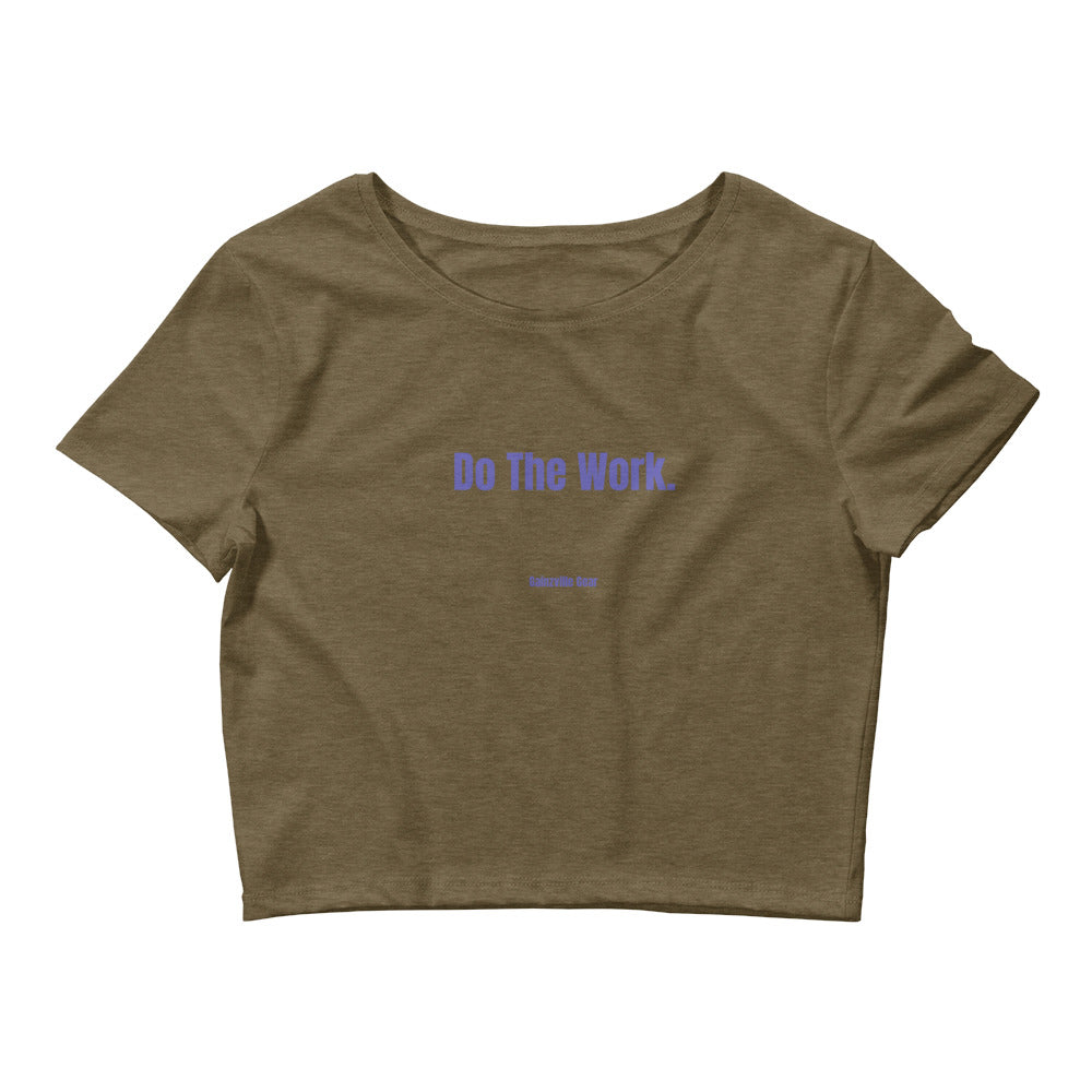 Do The Work Crop Top